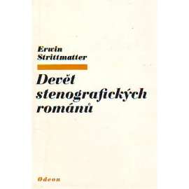 Devět stenografických románů (edice: Soudobá světová próza) [povídky Tenkrát na farmě, Moje ubohá teta, Mlha, Kočka a člověk aj]